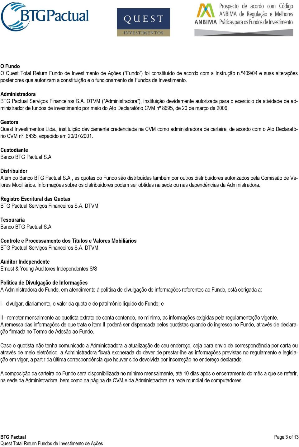 ministradora BTG Pactual Serviços Financeiros S.A.