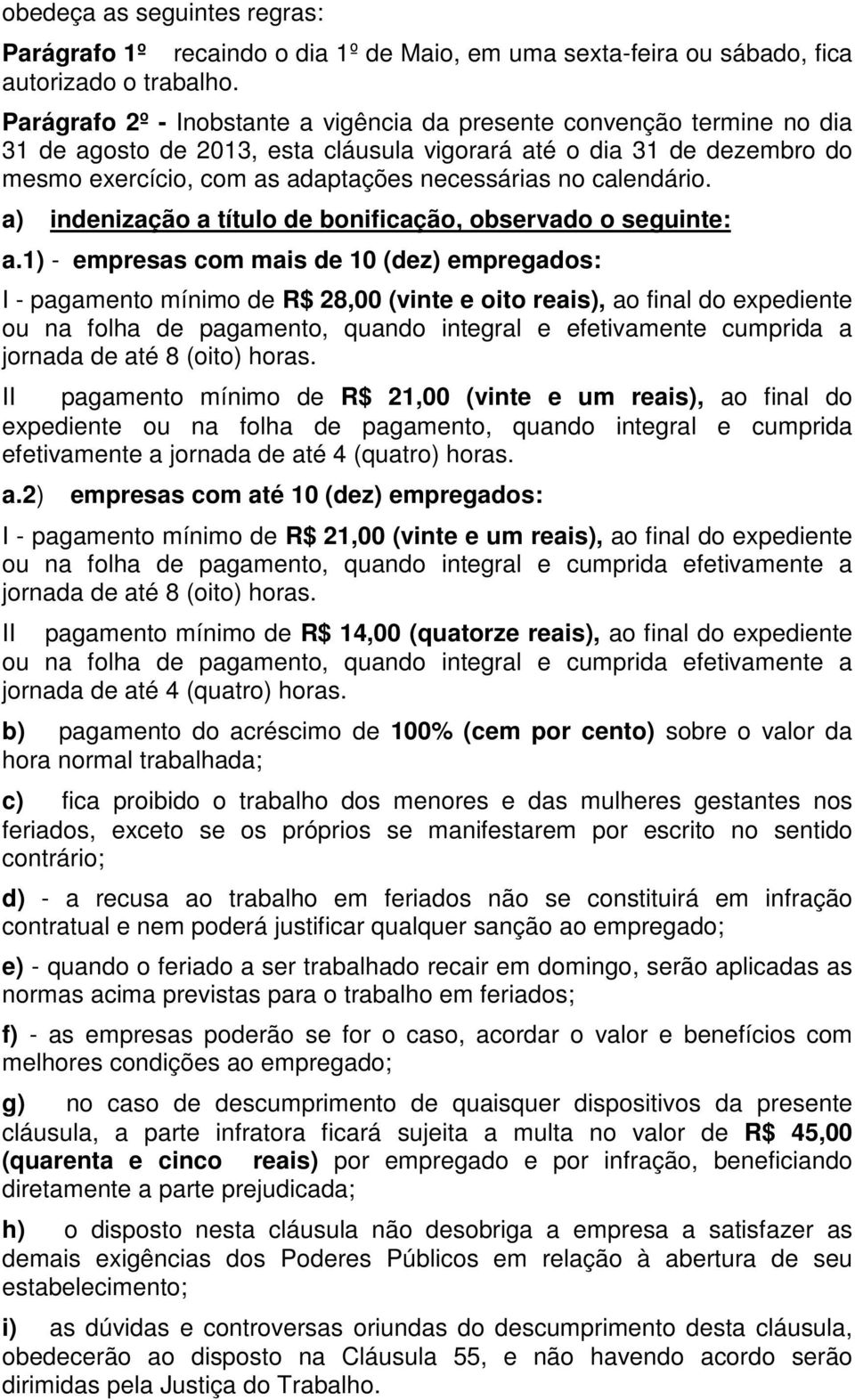 calendário. a) indenização a título de bonificação, observado o seguinte: a.