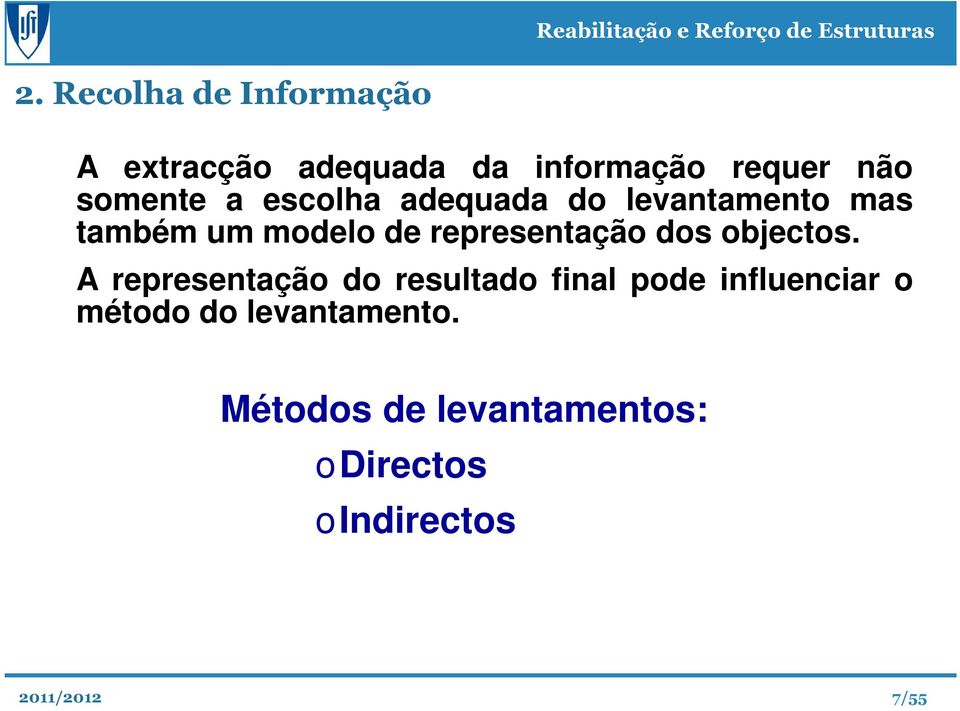 representação dos objectos.