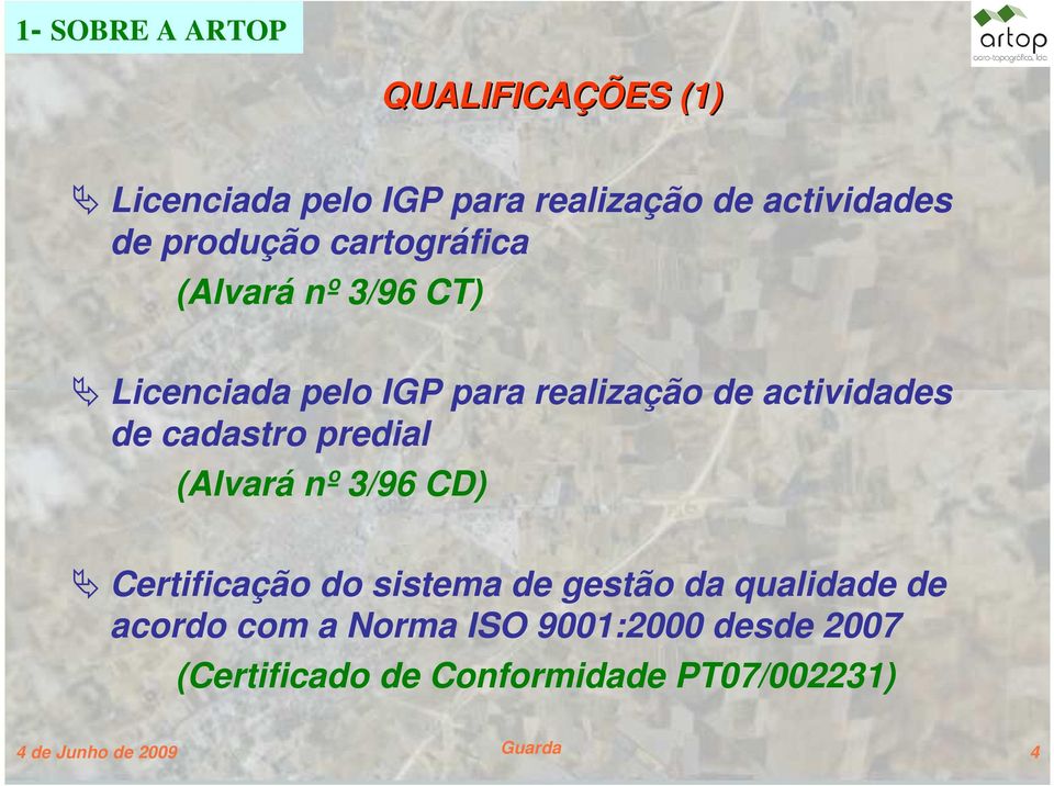 cadastro predial (Alvará nº 3/96 CD) Certificação do sistema de gestão da qualidade de acordo