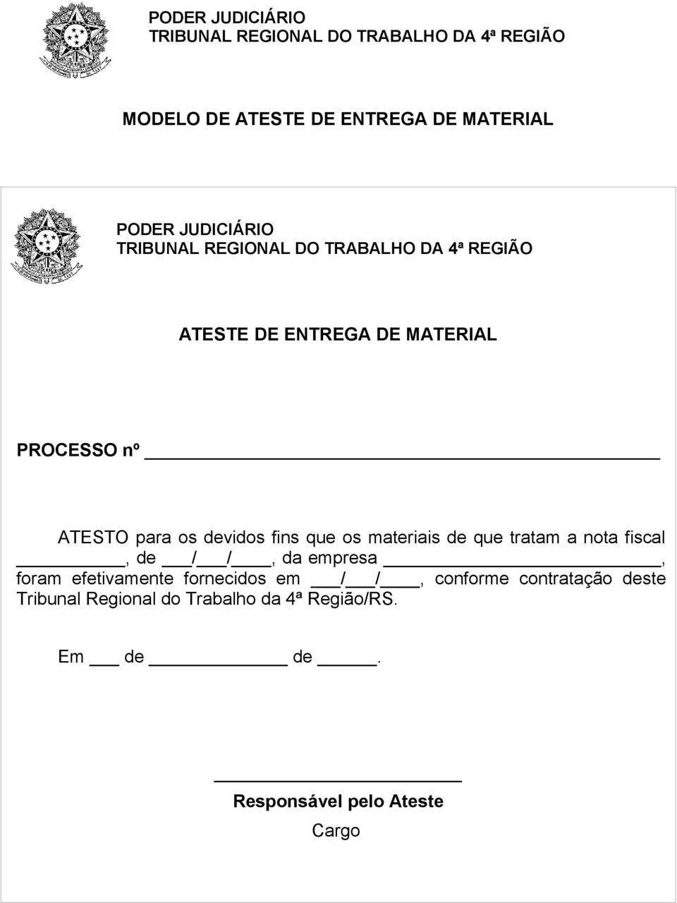 nota fiscal, de / /, da empresa, foram efetivamente fornecidos em / /, conforme