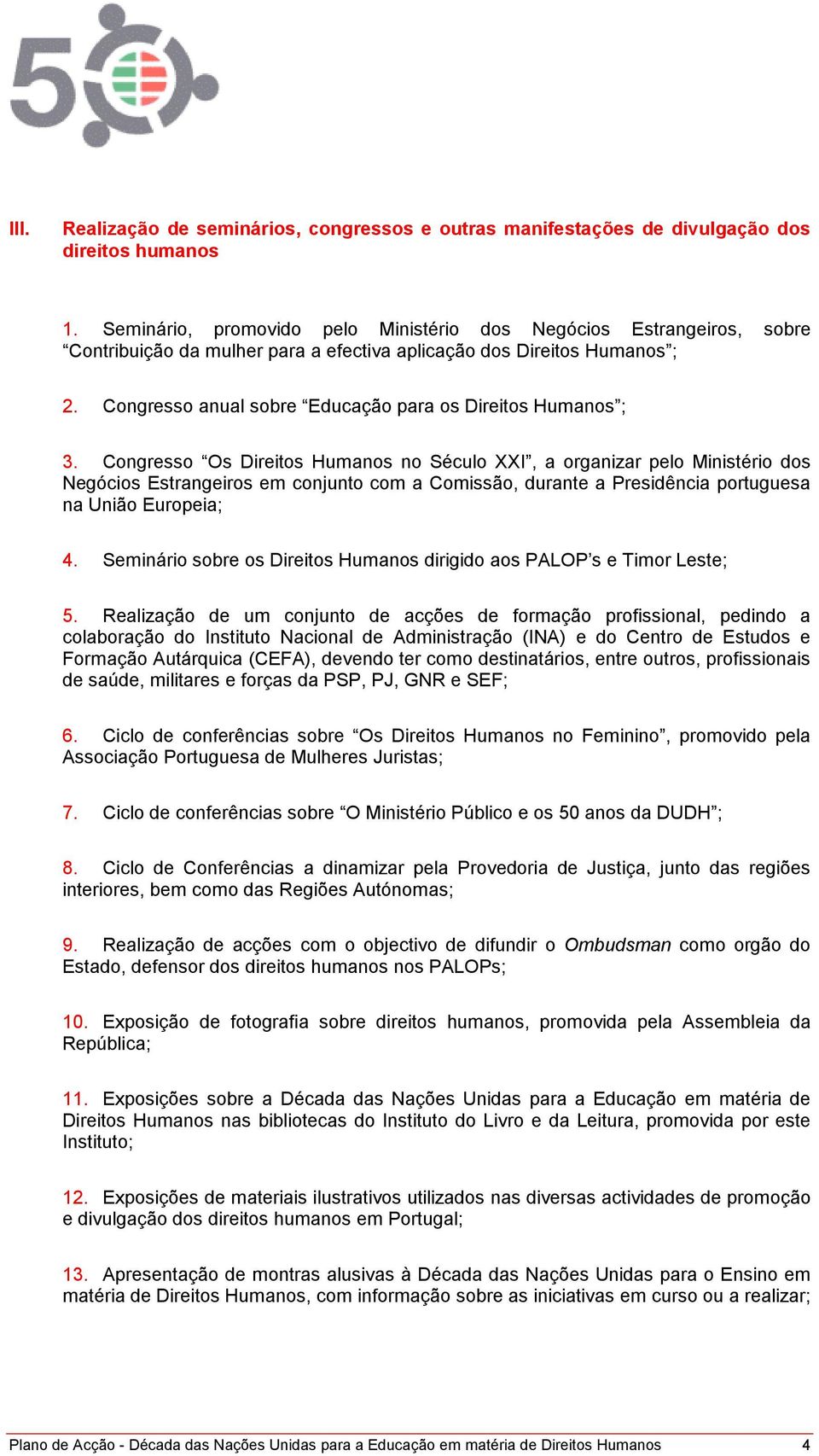 Congresso anual sobre Educação para os Direitos Humanos ; 3.