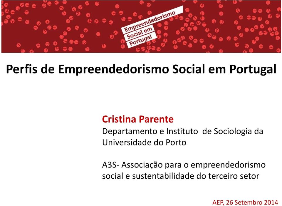 Universidade do Porto A3S Associação para o