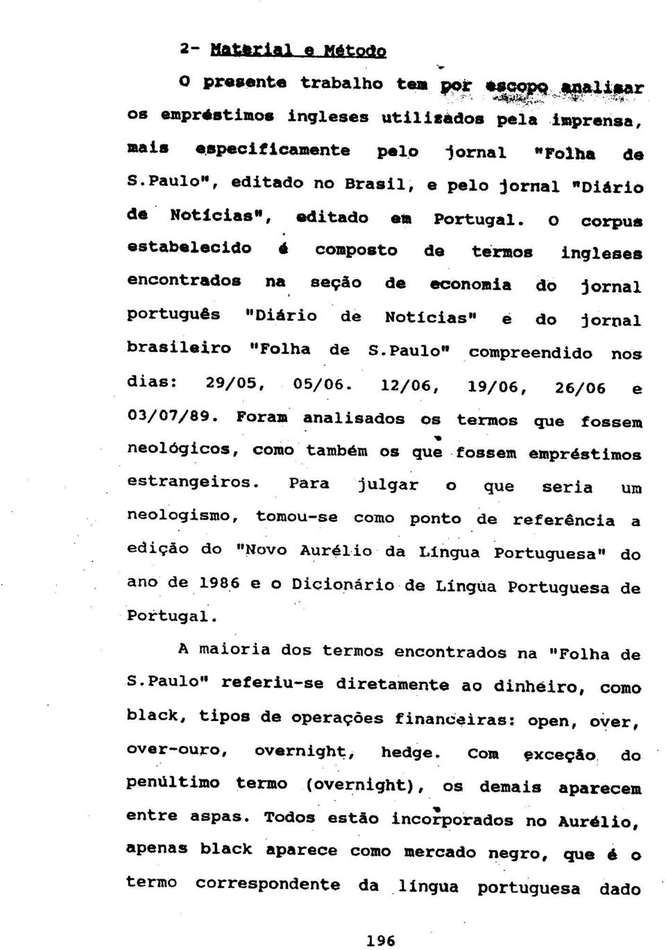 0 corpus portugu6s "Oiario de Noticias" e do jornal brasileiro "Folha de S.