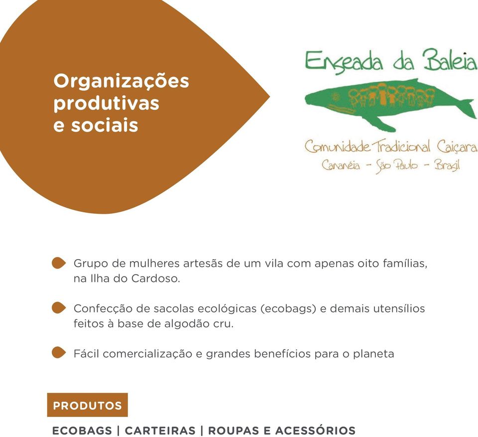 Confecção de sacolas ecológicas (ecobags) e demais utensílios feitos à base de