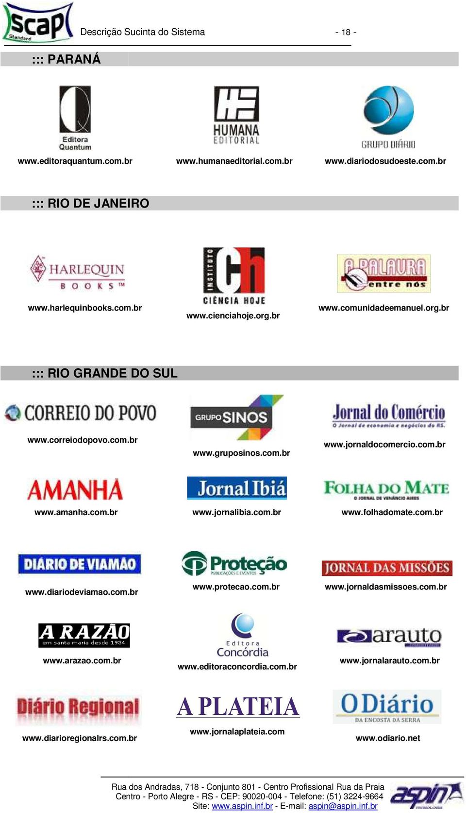 com.br www.amanha.com.br www.jornalibia.com.br www.folhadomate.com.br www.diariodeviamao.com.br.br www.protecao.com.br www.jornaldasmissoes.com.br www.arazao.