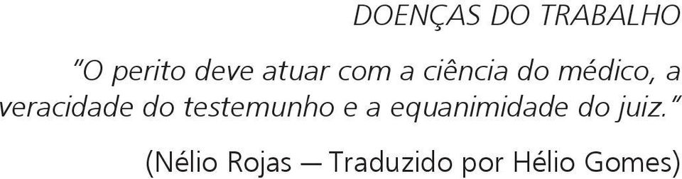 do testemunho e a equanimidade do juiz.