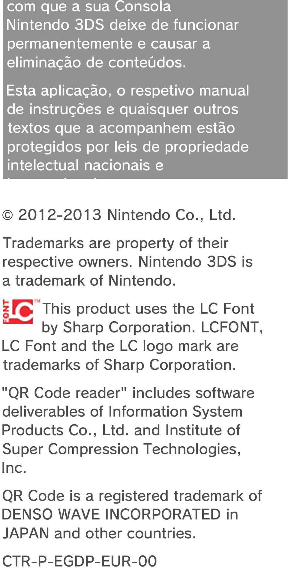 , Ltd. Trademarks are property of their respective owners. Nintendo 3DS is a trademark of Nintendo. This product uses the LC Font by Sharp Corporation.