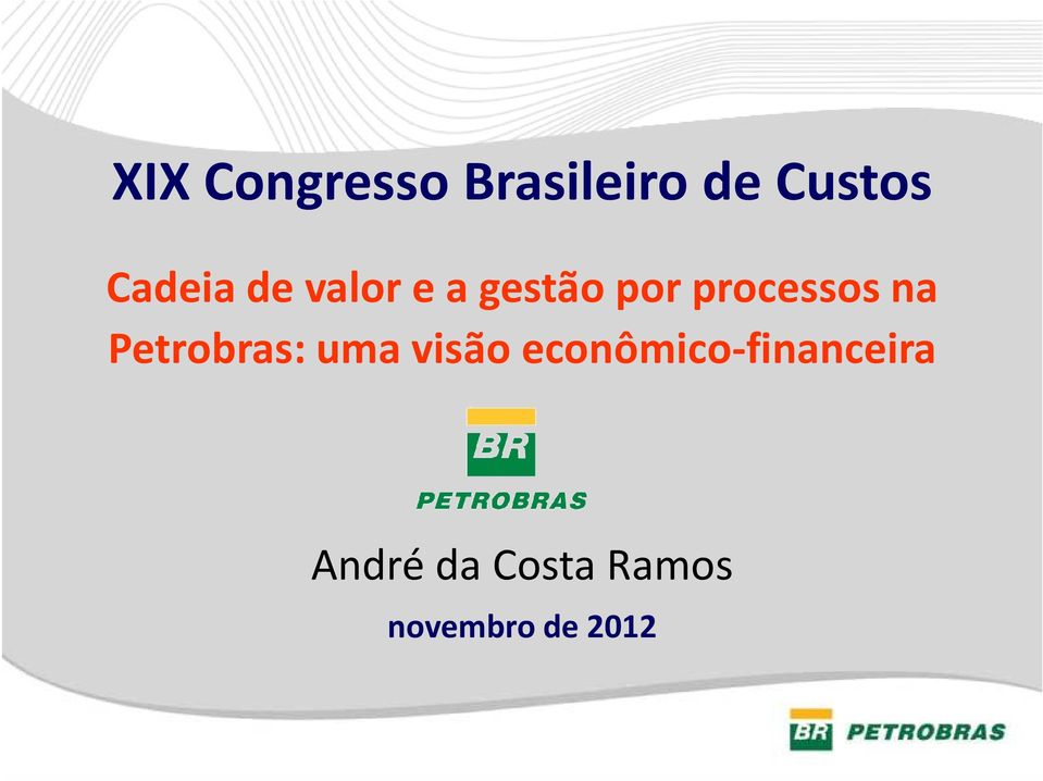 processos na Petrobras: uma visão