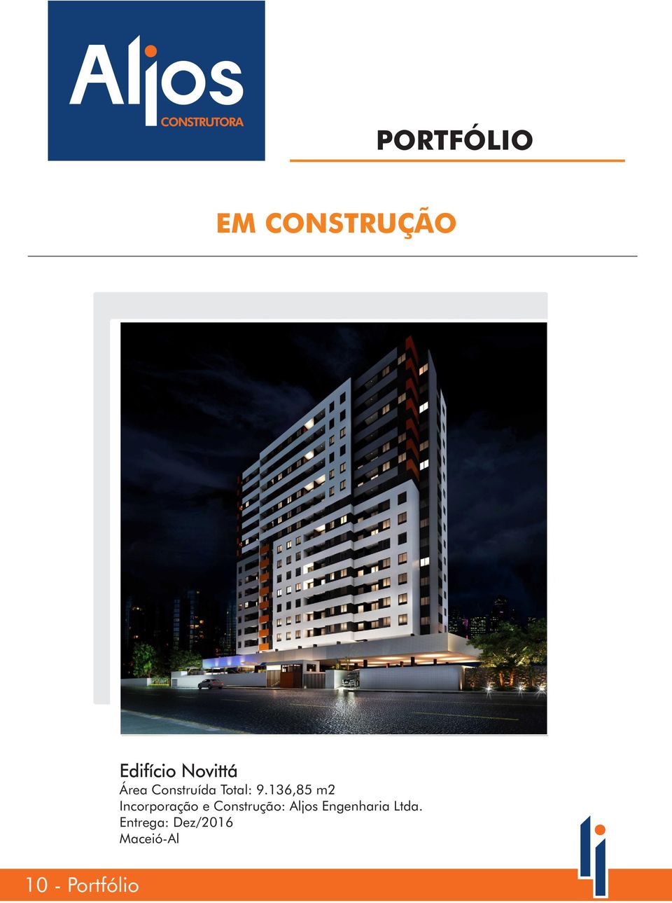 136,85 m2 Incorporação e Construção: