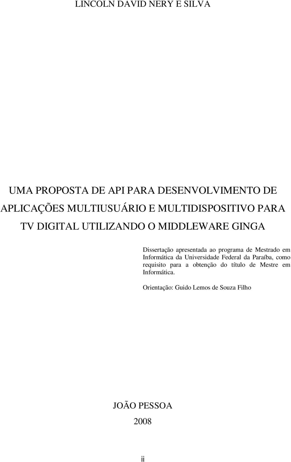 programa de Mestrado em Informática da Universidade Federal da Paraíba, como requisito para a