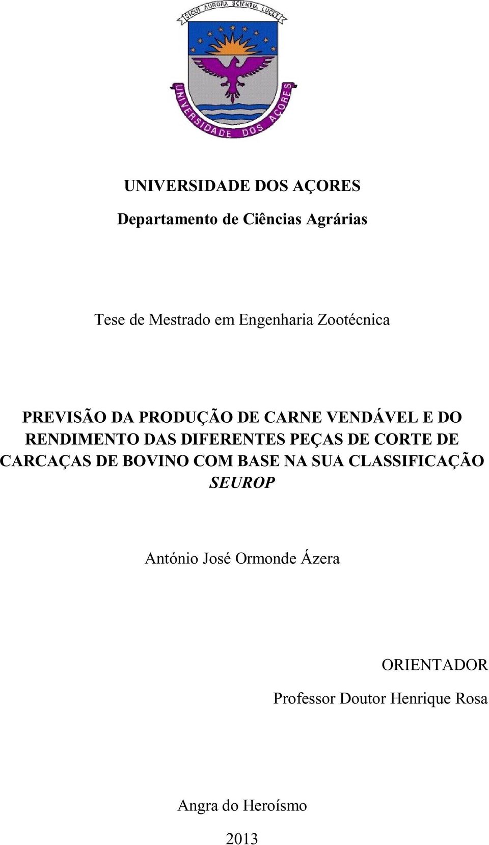 DIFERENTES PEÇAS DE CORTE DE CARCAÇAS DE BOVINO COM BASE NA SUA CLASSIFICAÇÃO