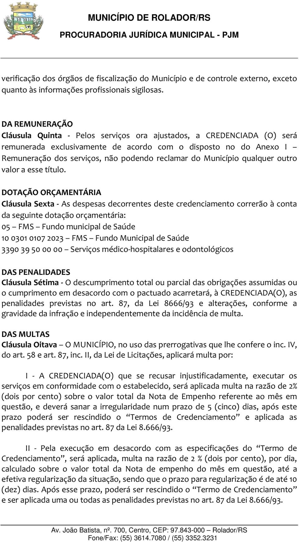 do Município qualquer outro valor a esse título.