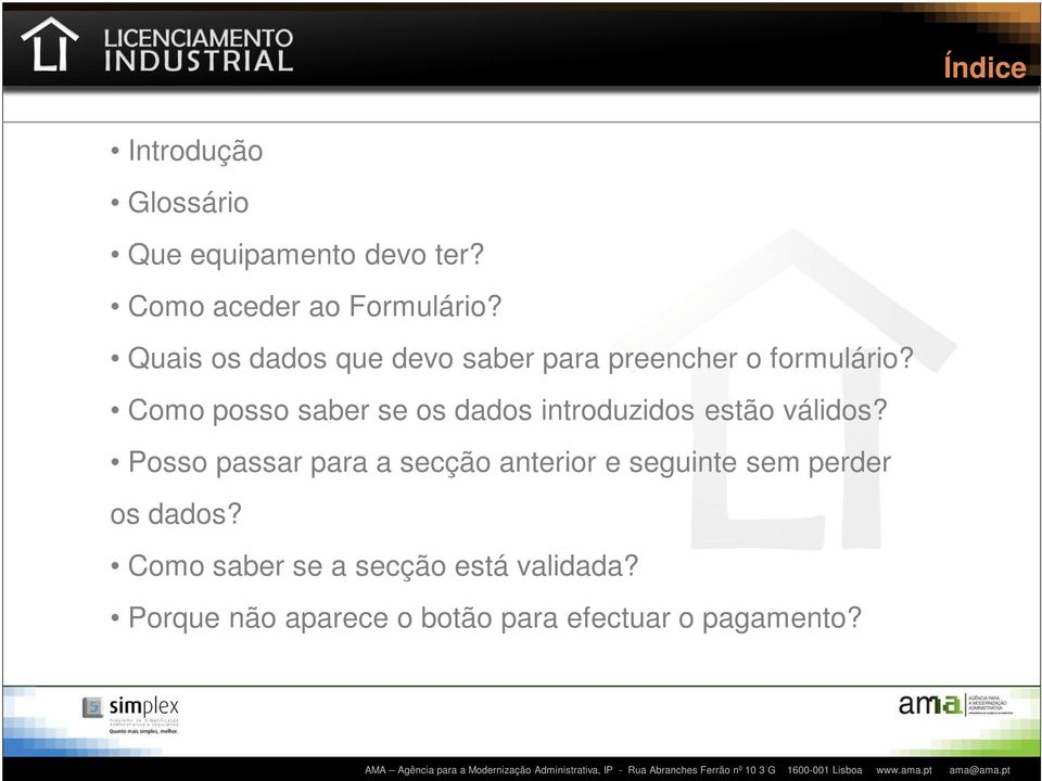 Como posso saber se os dados introduzidos estão válidos?