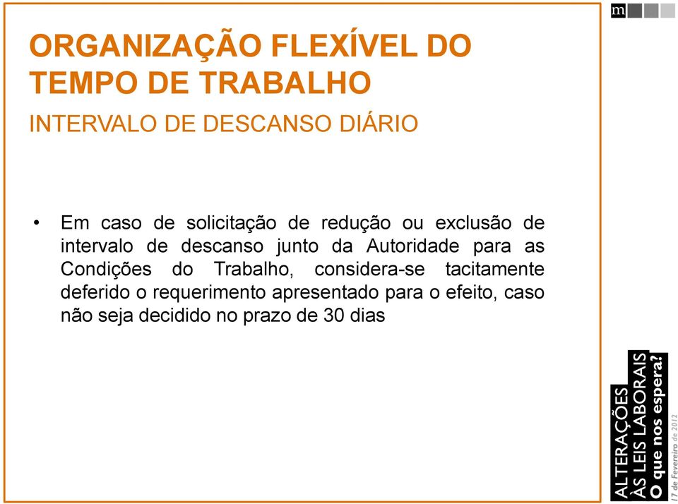 Condições do Trabalho, considera-se tacitamente deferido o