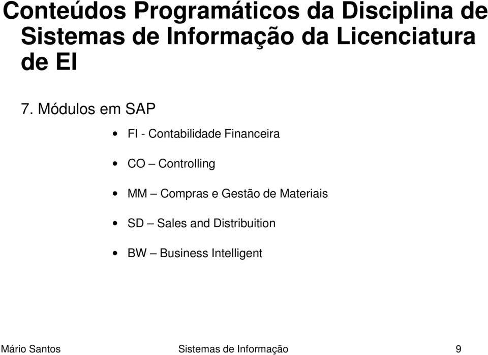 Módulos em SAP FI - Contabilidade Financeira CO