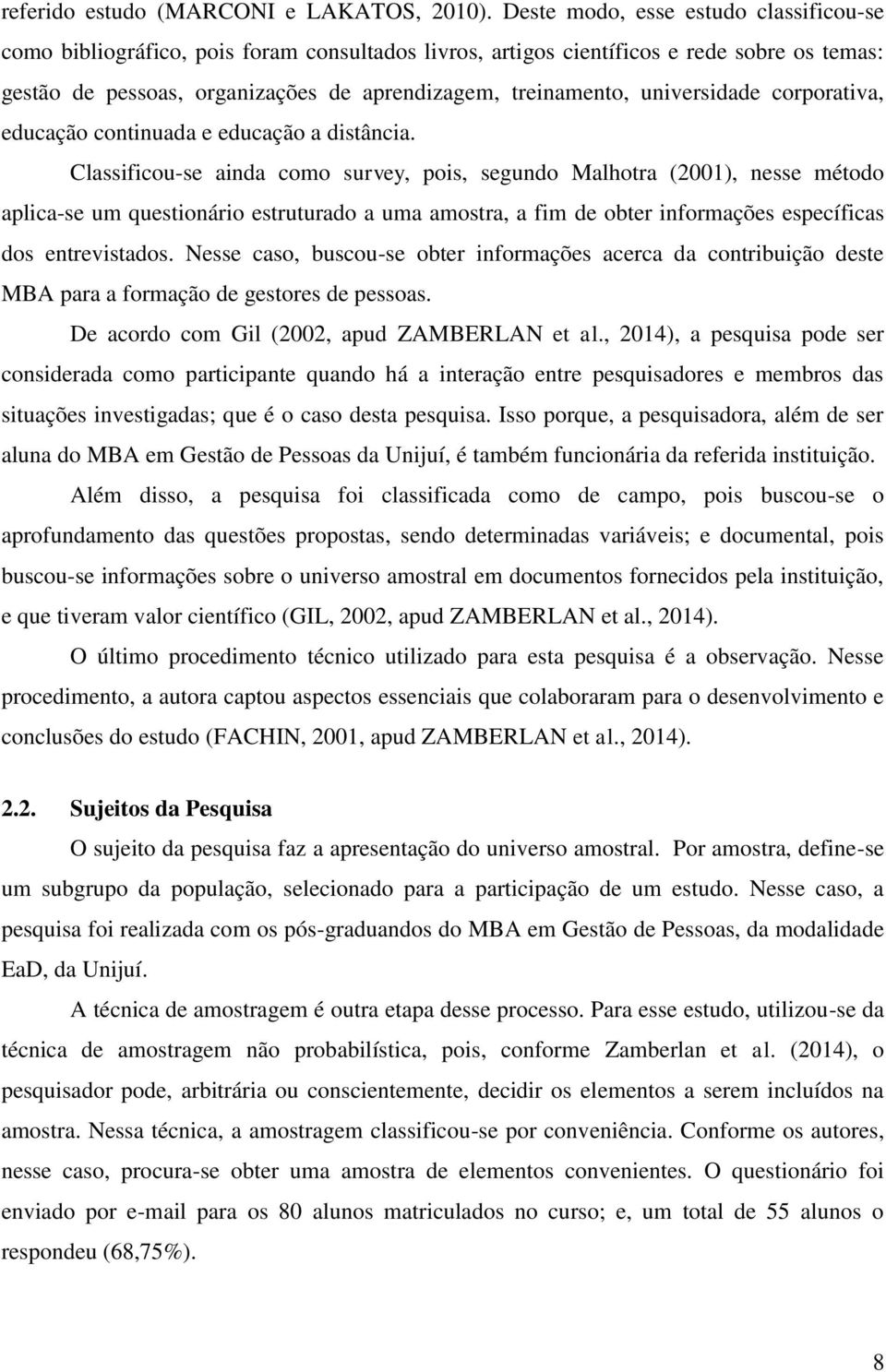 universidade corporativa, educação continuada e educação a distância.