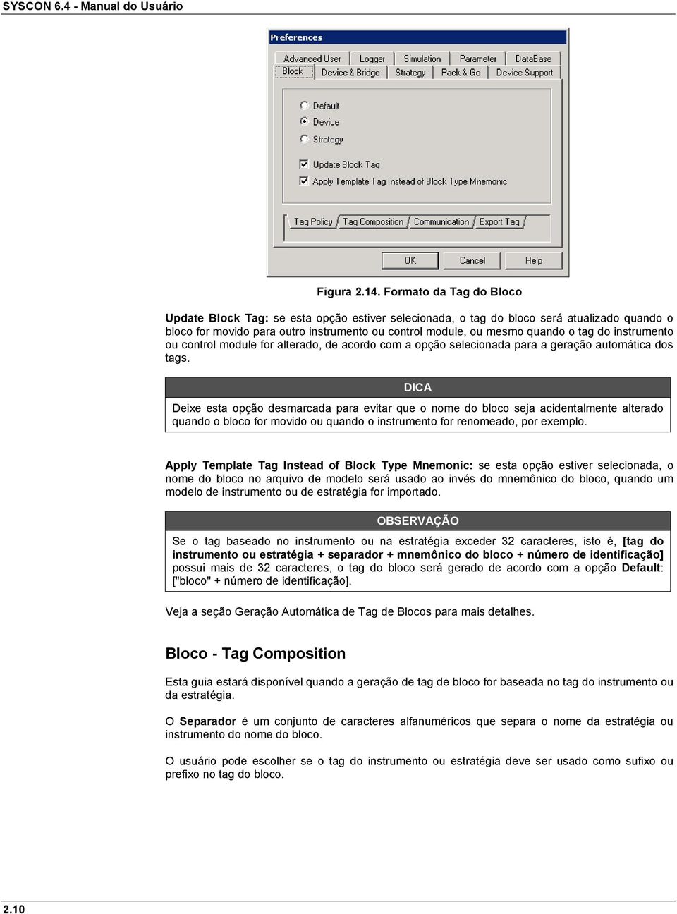 do instrumento ou control module for alterado, de acordo com a opção selecionada para a geração automática dos tags.