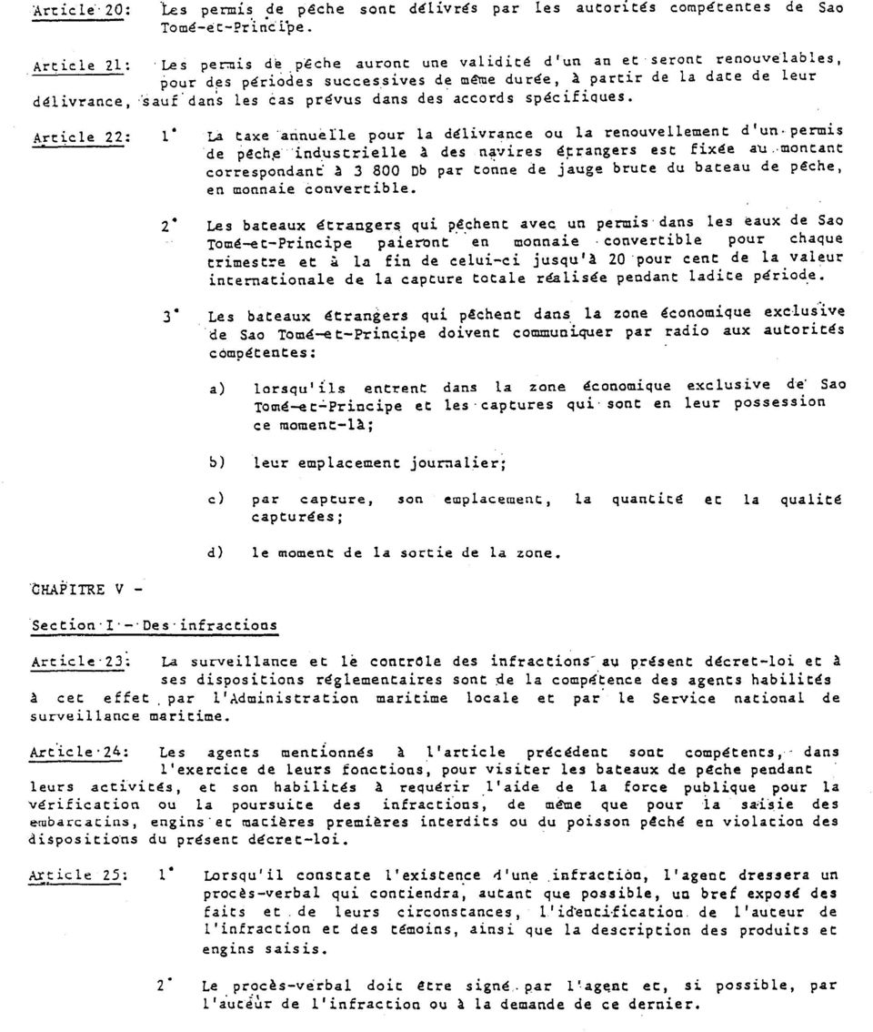 seront renouvelables, de La date de leur Article 22: 1 La taxe 'arinuetle pour la delivrance ou la renouvellement d "un- permis de p~ch,eind.