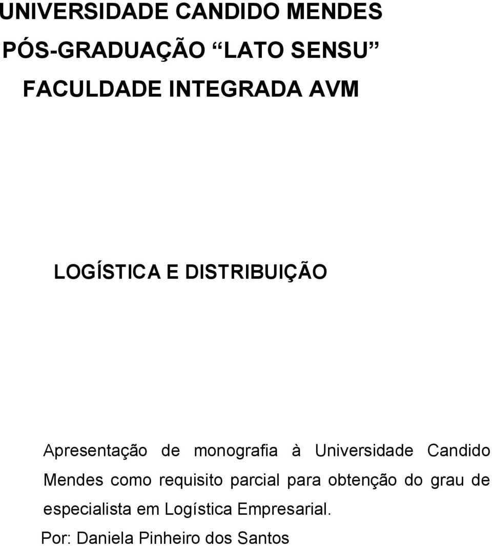 Universidade Candido Mendes como requisito parcial para obtenção do