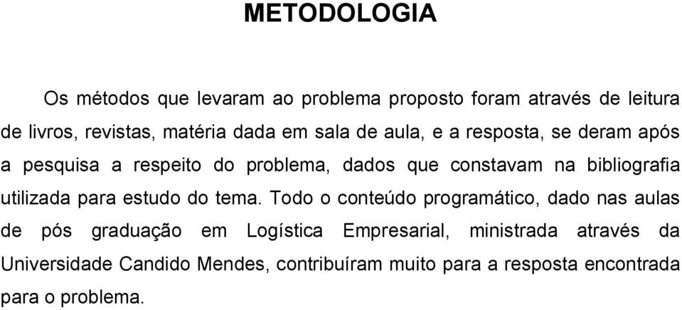 utilizada para estudo do tema.