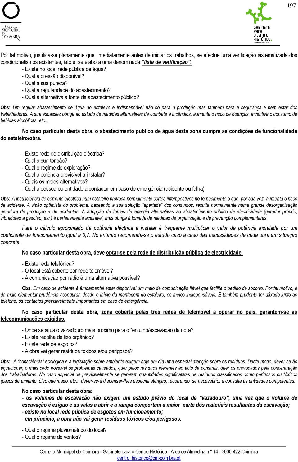 - Qual a alternativa à fonte de abastecimento público?