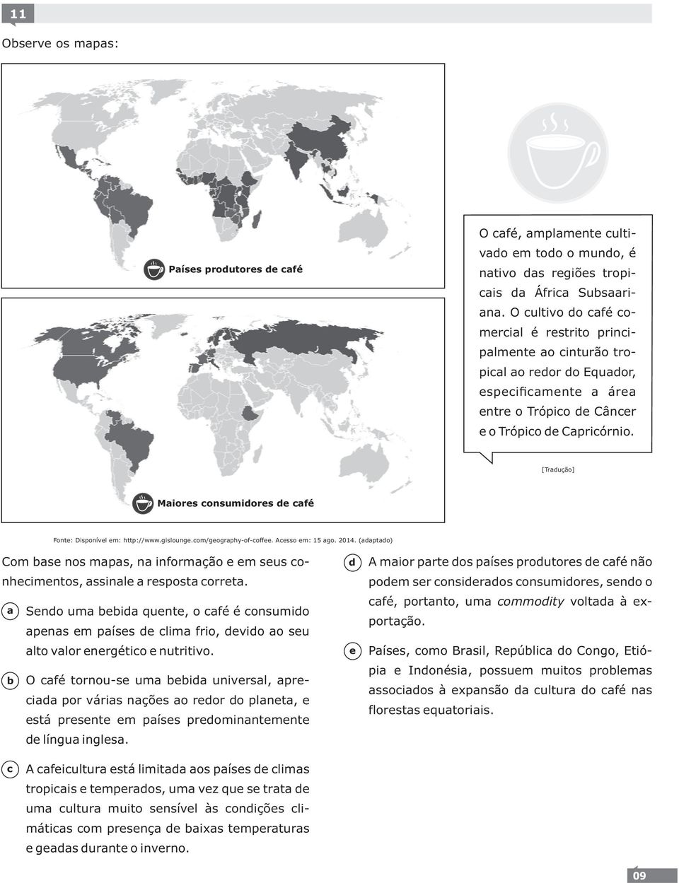 om/gogrphy-of-off. Asso m: 15 go. 2014. (pto) Com s nos mps, n informção m sus o- nhimntos, ssinl rspost orrt.