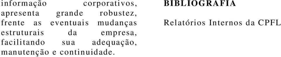 estruturais da empresa, facilitando sua