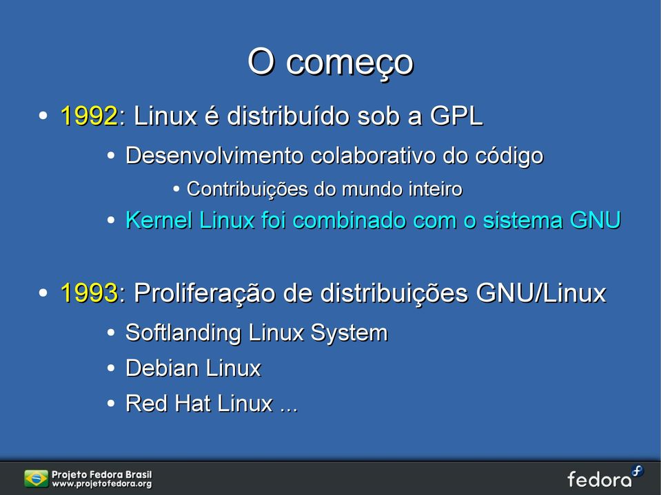 Linux foi combinado com o sistema GNU 1993: Proliferação de