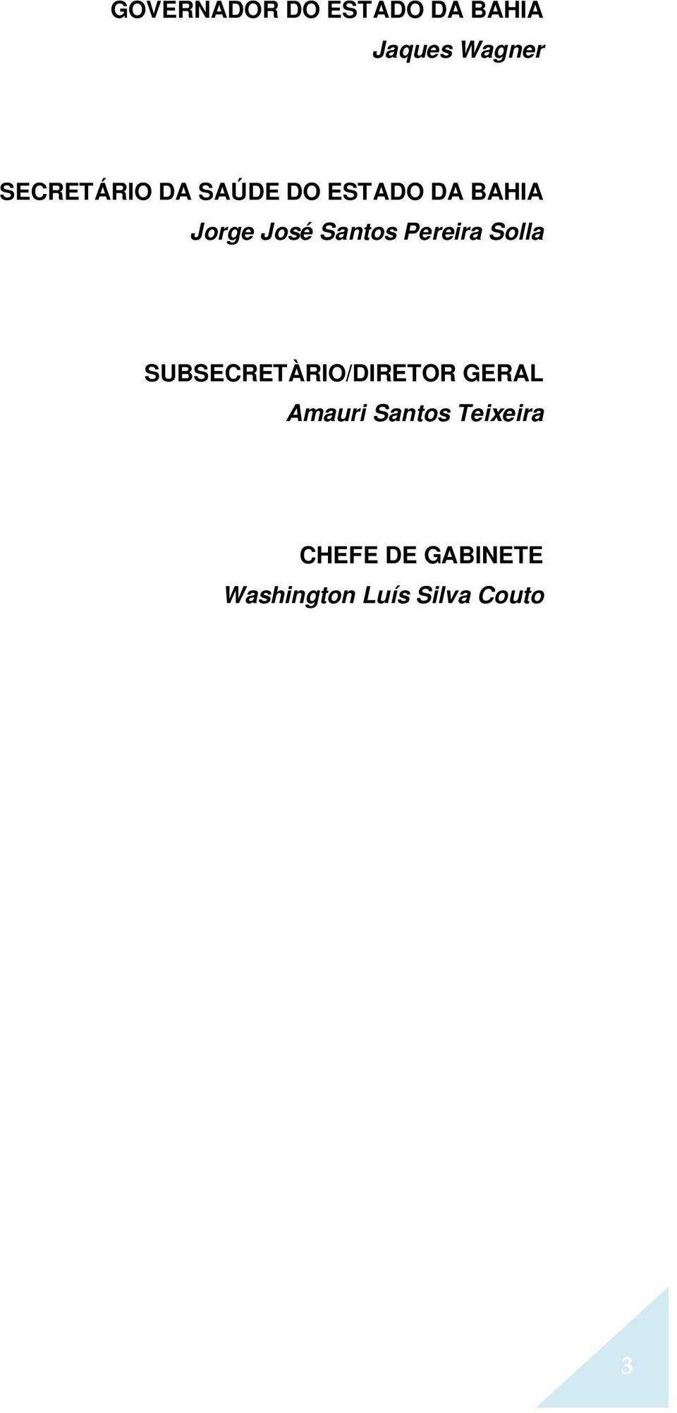 Santos Pereira Solla SUBSECRETÀRIO/DIRETOR GERAL