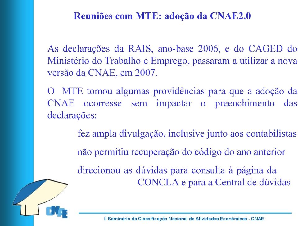 versão da CNAE, em 2007.