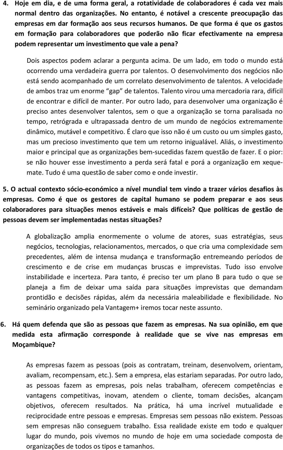 De que forma é que os gastos em formação para colaboradores que poderão não ficar efectivamente na empresa podem representar um investimento que vale a pena?