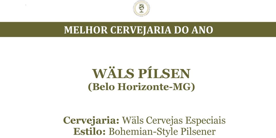 Cervejaria: Wäls Cervejas