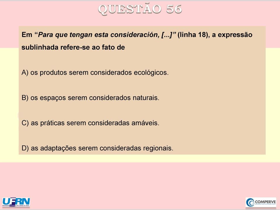 produtos serem considerados ecológicos.