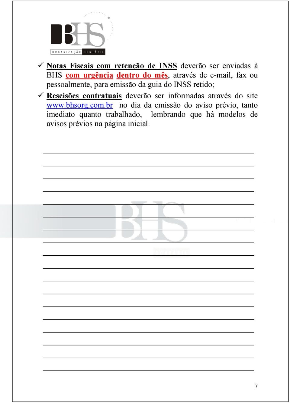 contratuais deverão ser informadas através do site www.bhsorg.com.