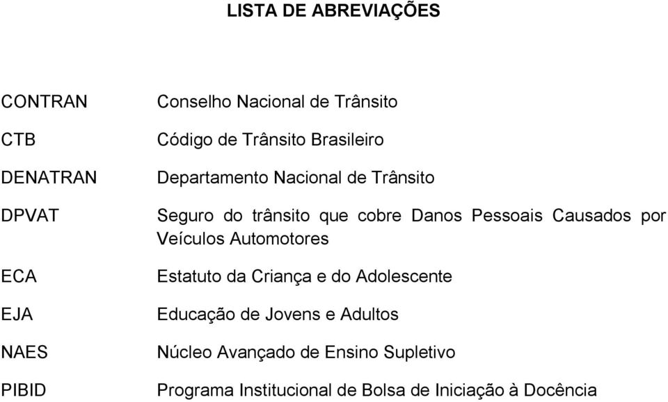 Pessoais Causados por Veículos Automotores Estatuto da Criança e do Adolescente Educação de Jovens