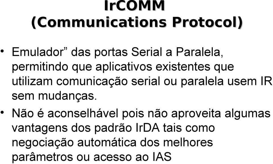 paralela usem IR sem mudanças.