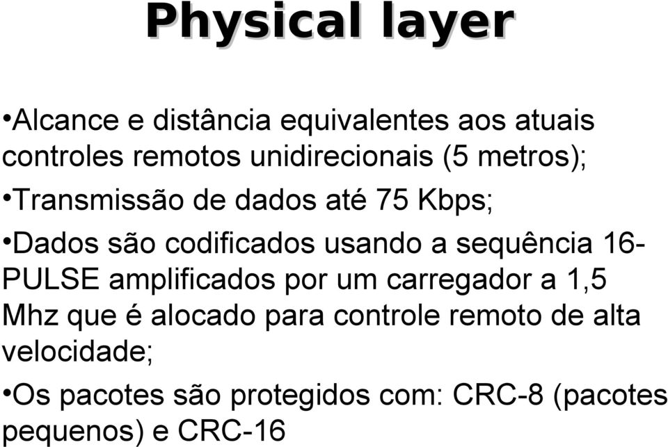 usando a sequência 16- PULSE amplificados por um carregador a 1,5 Mhz que é alocado