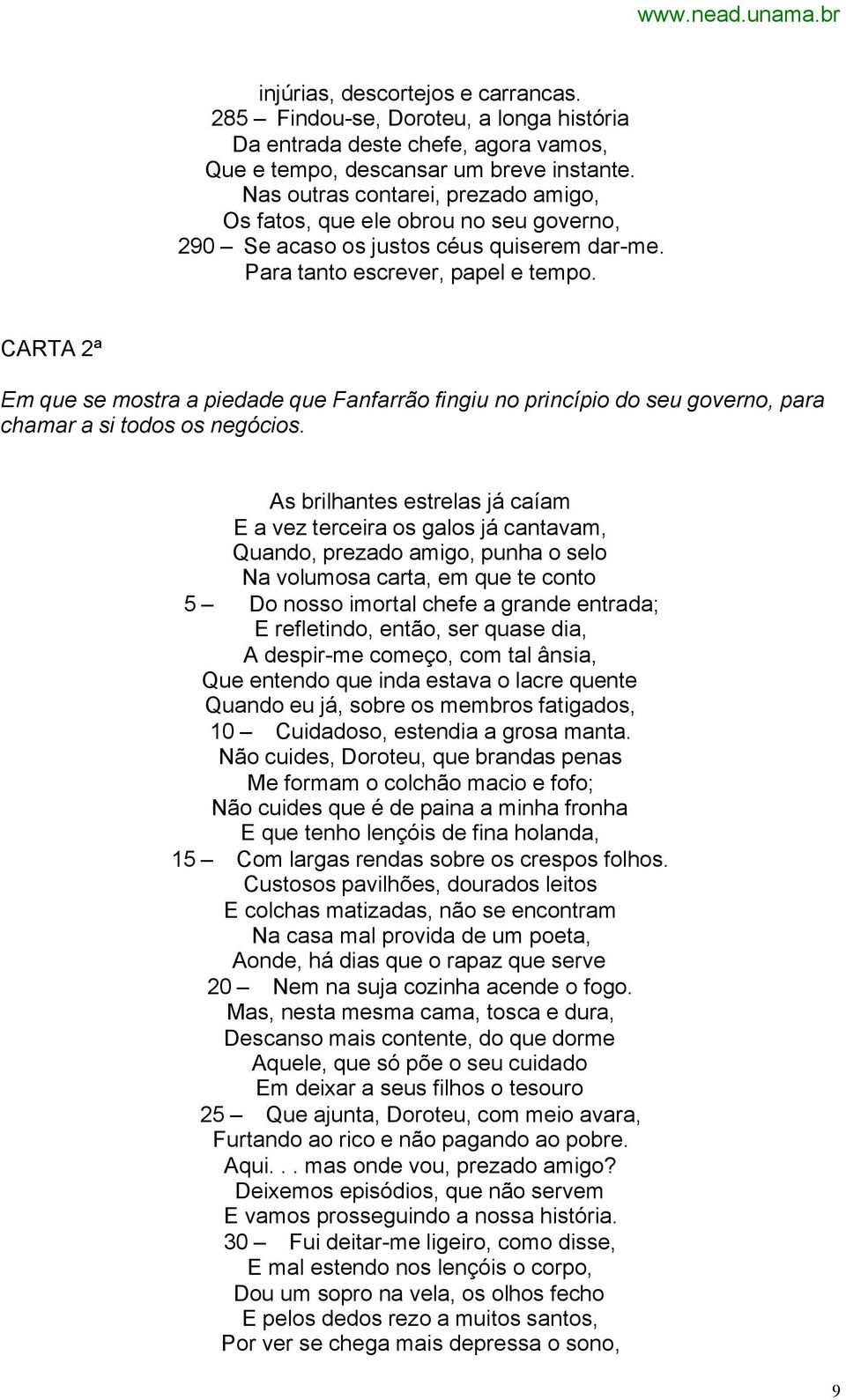 CARTA 2ª Em que se mostra a piedade que Fanfarrão fingiu no princípio do seu governo, para chamar a si todos os negócios.