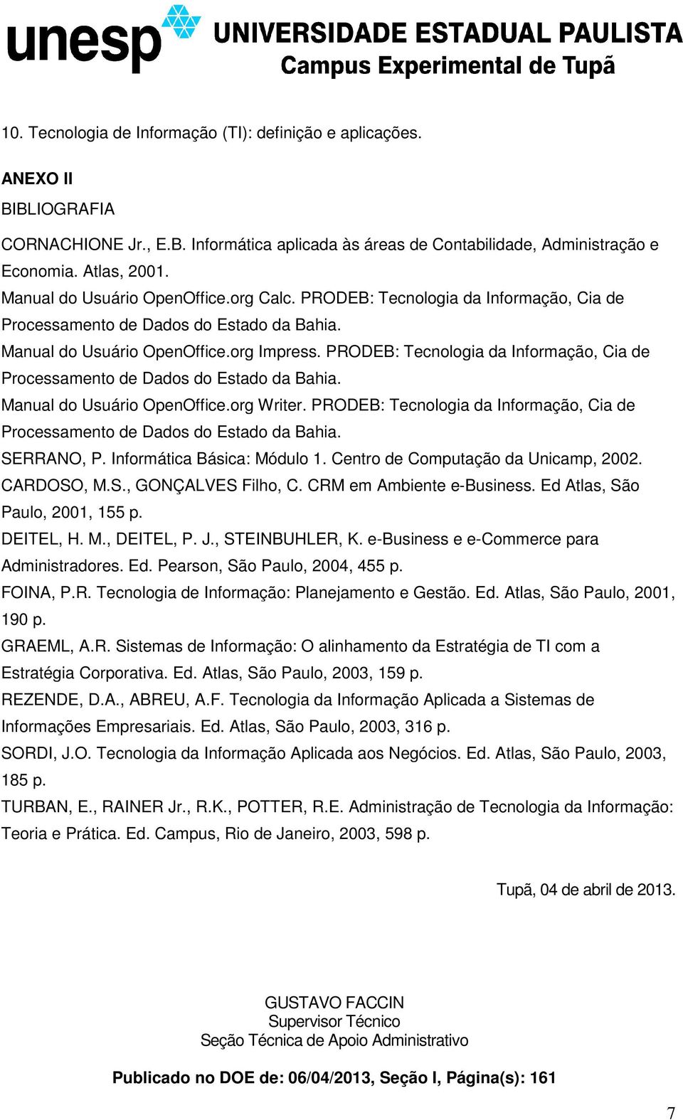 PRODEB: Tecnologia da Informação, Cia de Processamento de Dados do Estado da Bahia. Manual do Usuário OpenOffice.org Writer.