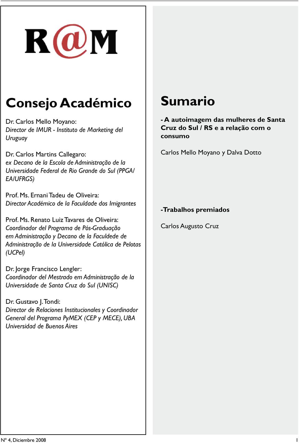 Ernani Tadeu de Oliveira: Director Académico de la Faculdade dos Imigrantes Prof. Ms.