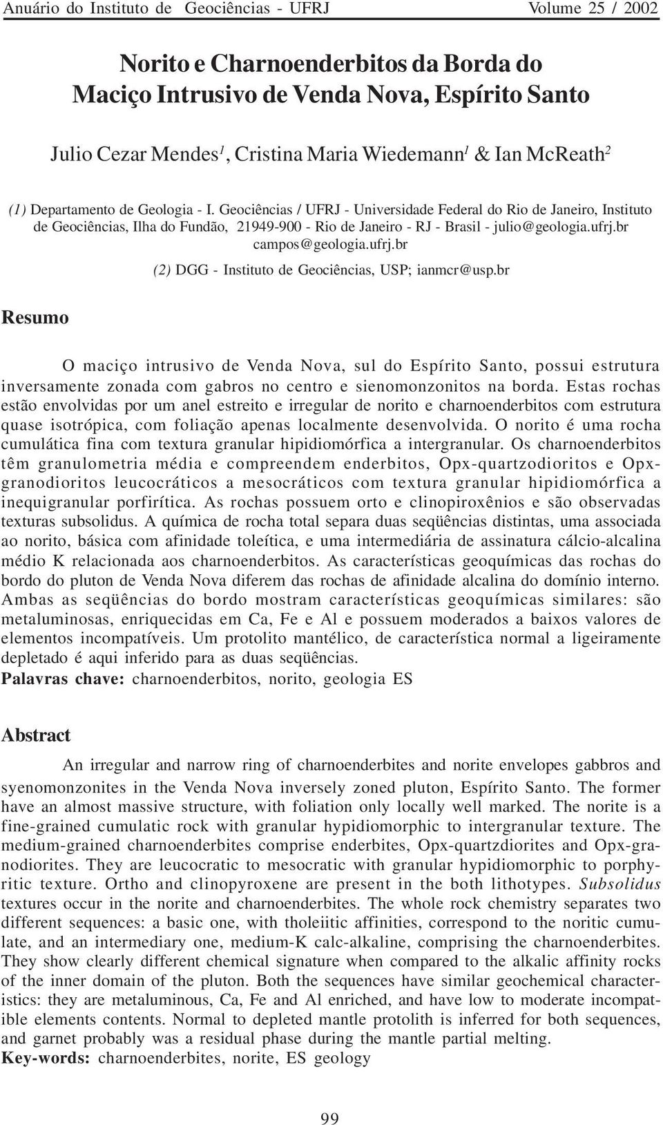 br campos@geologia.ufrj.br (2) DGG - Instituto de Geociências, USP; ianmcr@usp.