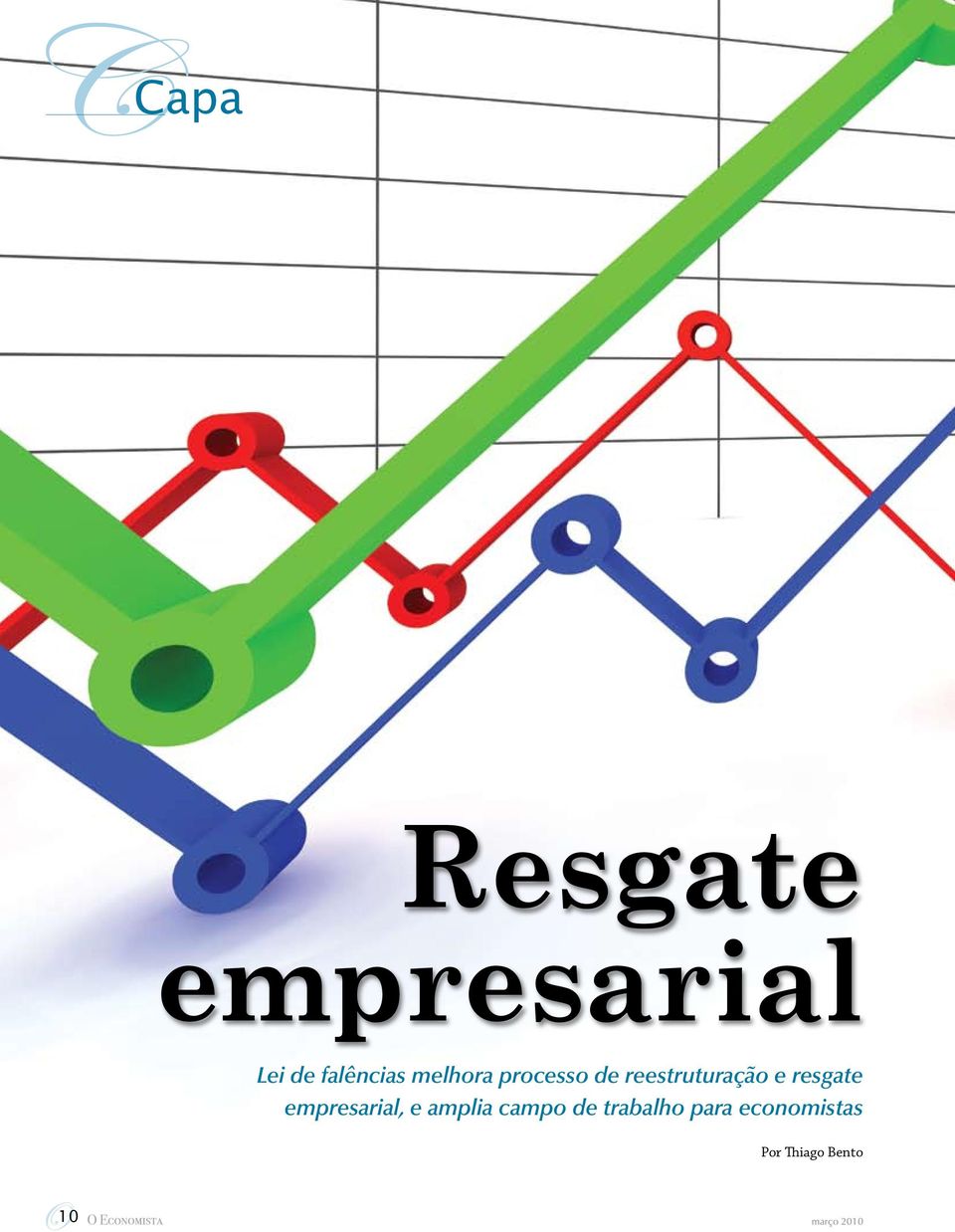 resgate empresarial, e amplia campo de