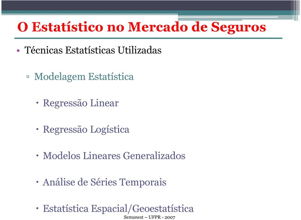 Linear Regressão Logística Modelos Lineares