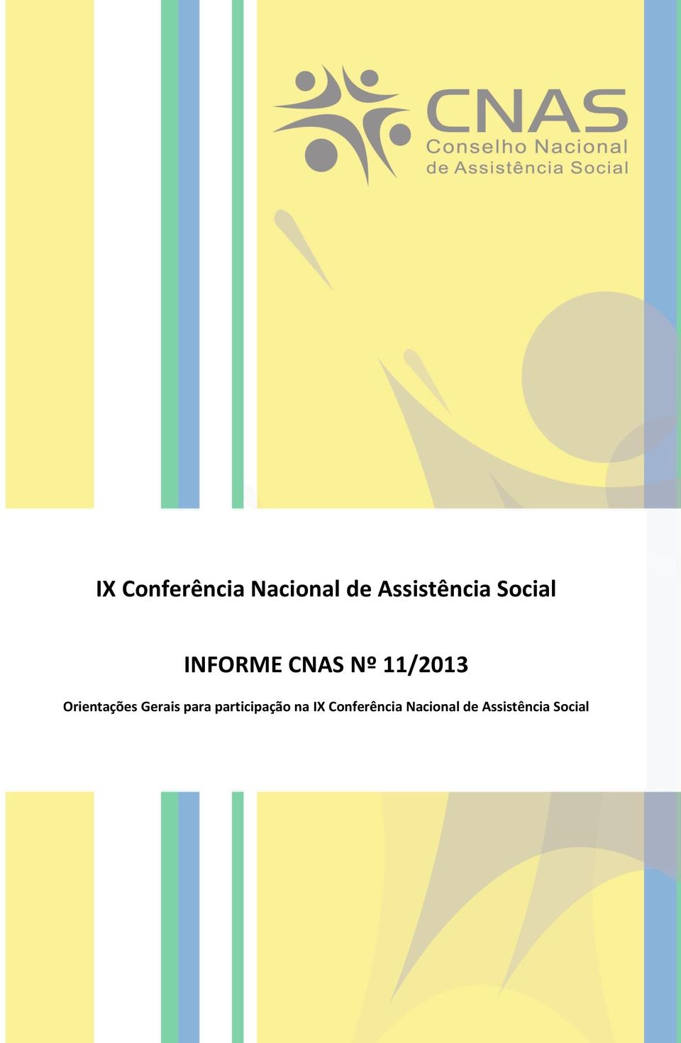 na IX Conferência Nacional de Assistência Social IX