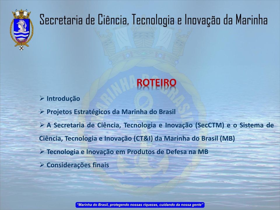 de Ciência, Tecnologia e Inovação (CT&I) da Marinha do Brasil (MB)