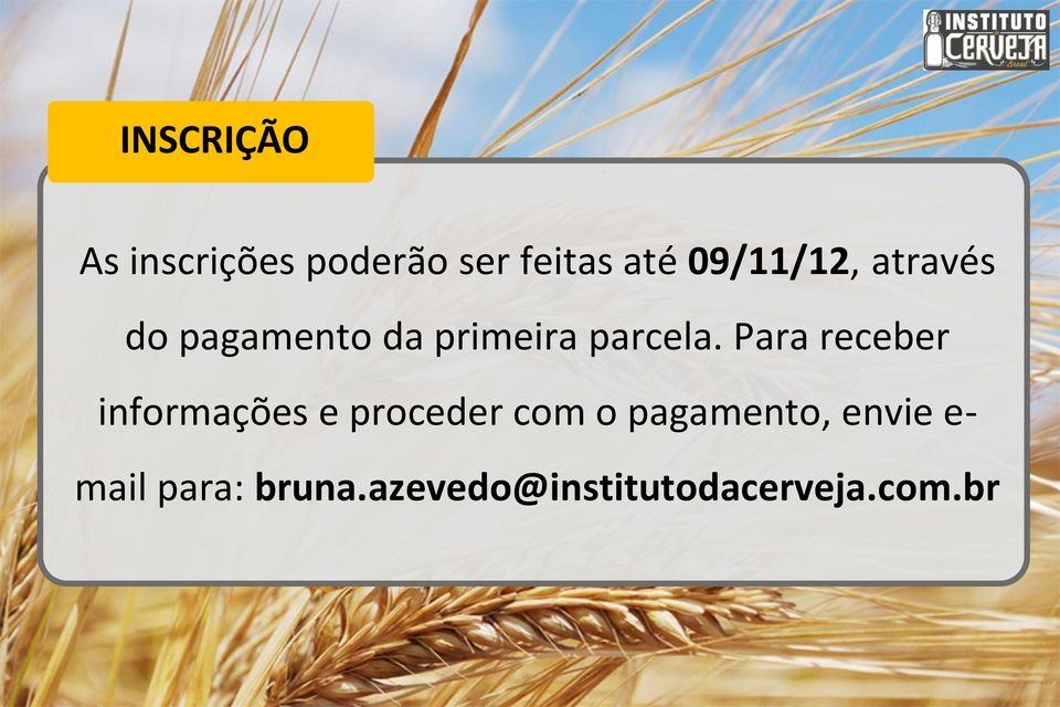 Para receber informações e proceder com o pagamento,