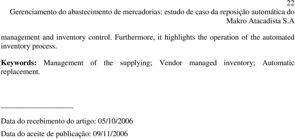 Furthermore, it highlights the operation of the automated inventory process.