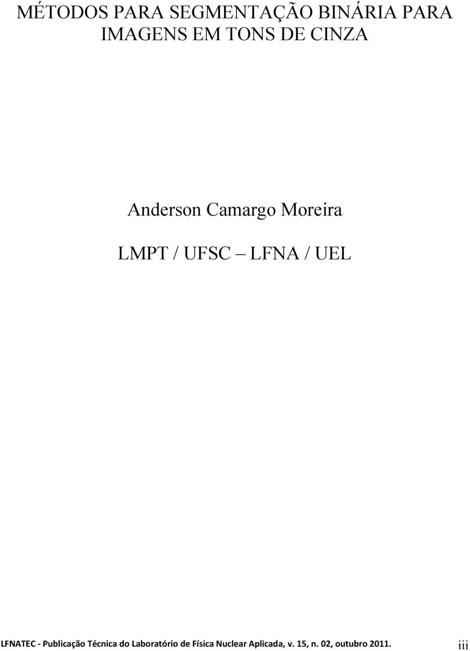 LFNA / UEL LFNATEC Publicação Técnica do Laboratório