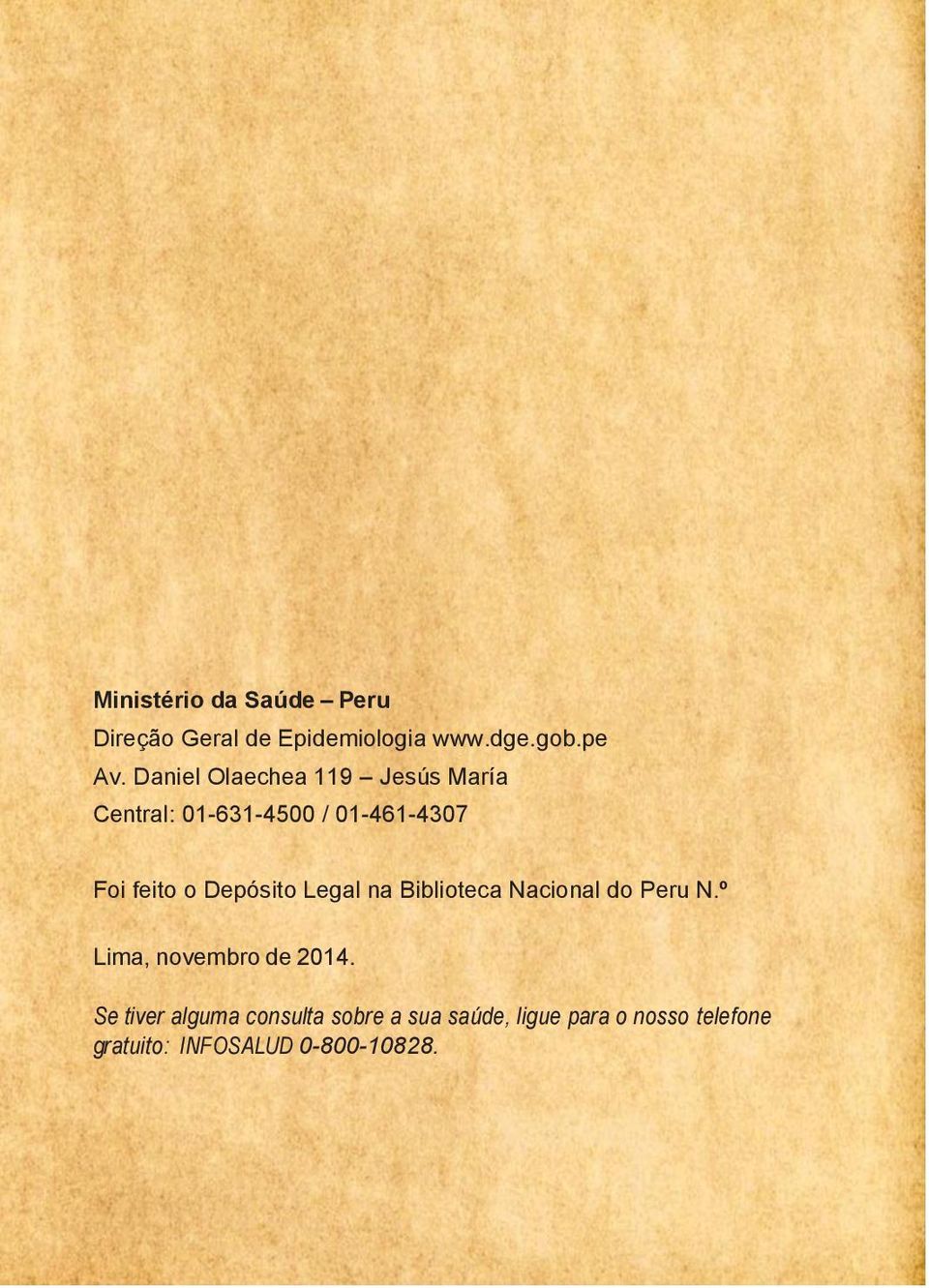 Depósito Legal na Biblioteca Nacional do Peru N.º Lima, novembro de 2014.